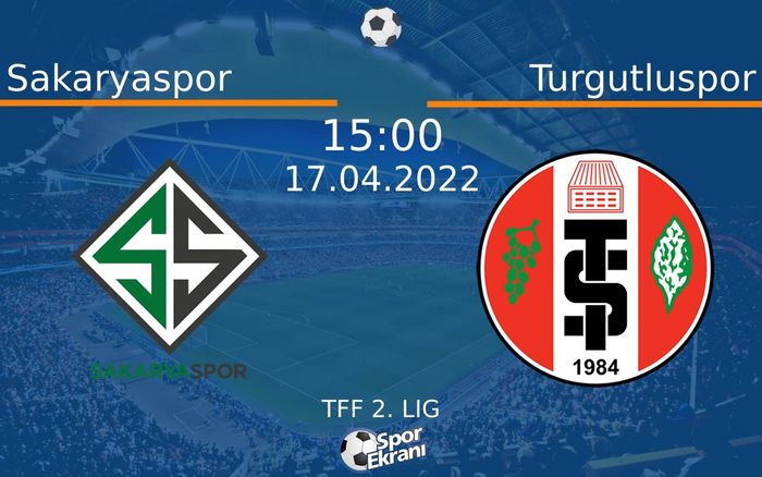 17 Nisan 2022 Sakaryaspor vs Turgutluspor maçı Hangi Kanalda Saat Kaçta Yayınlanacak? 17 Nisan 2022 Sakaryaspor vs Turgutluspor maçı Hangi Kanalda Saat Kaçta Yayınlanacak?
