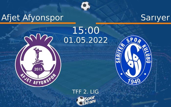 01 Mayıs 2022 Afjet Afyonspor vs Sarıyer maçı Hangi Kanalda Saat Kaçta Yayınlanacak? 01 Mayıs 2022 Afjet Afyonspor vs Sarıyer maçı Hangi Kanalda Saat Kaçta Yayınlanacak?
