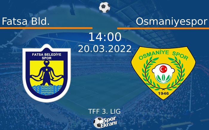 20 Mart 2022 Fatsa Bld. vs Osmaniyespor maçı Hangi Kanalda Saat Kaçta Yayınlanacak? 20 Mart 2022 Fatsa Bld. vs Osmaniyespor maçı Hangi Kanalda Saat Kaçta Yayınlanacak?