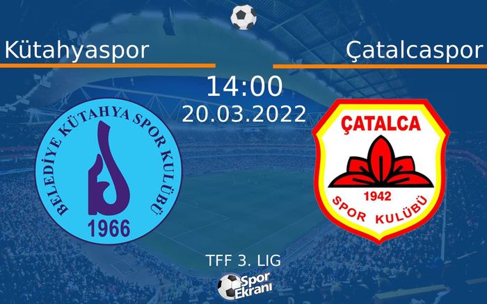 20 Mart 2022 Kütahyaspor vs Çatalcaspor maçı Hangi Kanalda Saat Kaçta Yayınlanacak? 20 Mart 2022 Kütahyaspor vs Çatalcaspor maçı Hangi Kanalda Saat Kaçta Yayınlanacak?