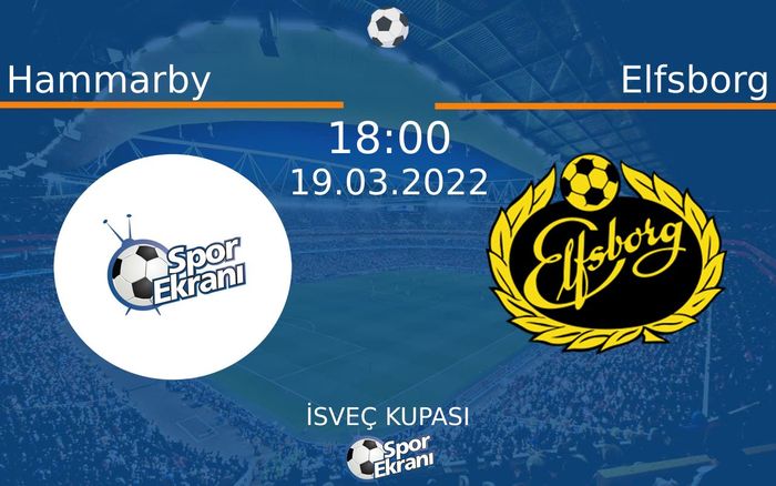 19 Mart 2022 Hammarby vs Elfsborg maçı Hangi Kanalda Saat Kaçta Yayınlanacak? 19 Mart 2022 Hammarby vs Elfsborg maçı Hangi Kanalda Saat Kaçta Yayınlanacak?
