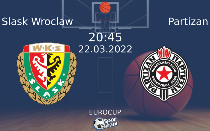 22 Mart 2022 Slask Wroclaw vs Partizan maçı Hangi Kanalda Saat Kaçta Yayınlanacak? 22 Mart 2022 Slask Wroclaw vs Partizan maçı Hangi Kanalda Saat Kaçta Yayınlanacak?