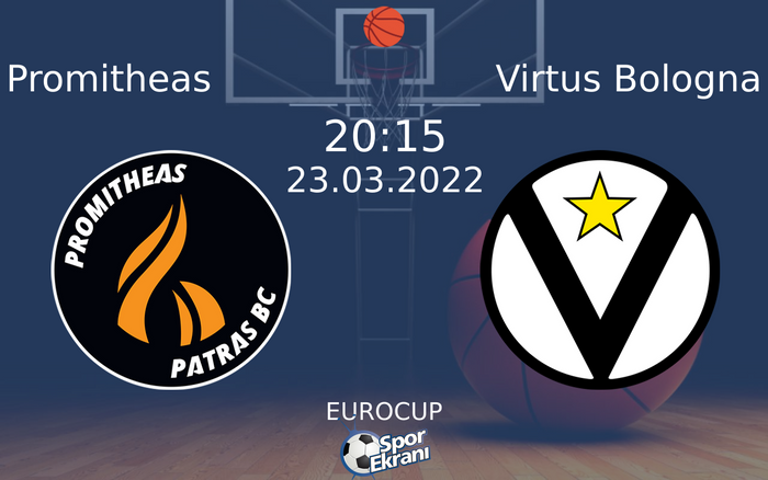 23 Mart 2022 Promitheas vs Virtus Bologna maçı Hangi Kanalda Saat Kaçta Yayınlanacak? 23 Mart 2022 Promitheas vs Virtus Bologna maçı Hangi Kanalda Saat Kaçta Yayınlanacak?