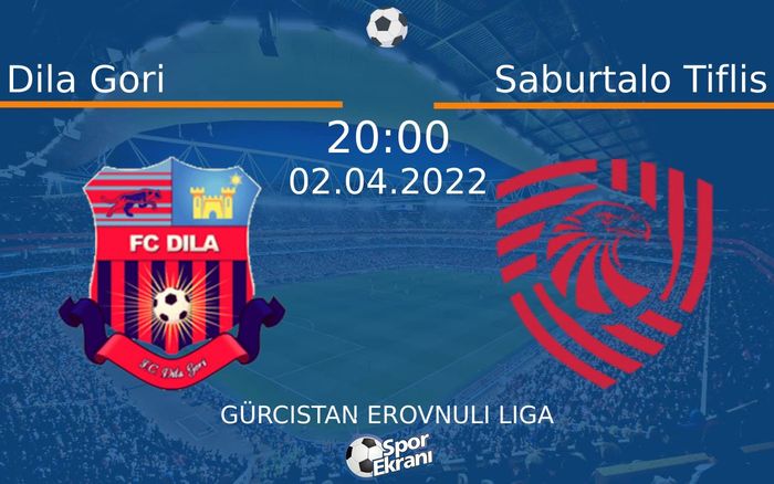 02 Nisan 2022 Dila Gori vs Saburtalo Tiflis maçı Hangi Kanalda Saat Kaçta Yayınlanacak? 02 Nisan 2022 Dila Gori vs Saburtalo Tiflis maçı Hangi Kanalda Saat Kaçta Yayınlanacak?