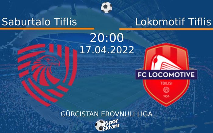 17 Nisan 2022 Saburtalo Tiflis vs Lokomotif Tiflis maçı Hangi Kanalda Saat Kaçta Yayınlanacak? 17 Nisan 2022 Saburtalo Tiflis vs Lokomotif Tiflis maçı Hangi Kanalda Saat Kaçta Yayınlanacak?