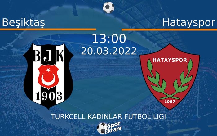20 Mart 2022 Beşiktaş vs Hatayspor maçı Hangi Kanalda Saat Kaçta Yayınlanacak? 20 Mart 2022 Beşiktaş vs Hatayspor maçı Hangi Kanalda Saat Kaçta Yayınlanacak?