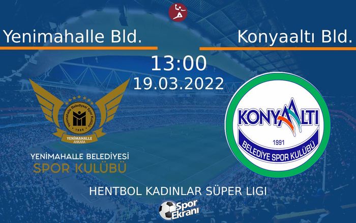 19 Mart 2022 Yenimahalle Bld. vs Konyaaltı Bld. maçı Hangi Kanalda Saat Kaçta Yayınlanacak? 19 Mart 2022 Yenimahalle Bld. vs Konyaaltı Bld. maçı Hangi Kanalda Saat Kaçta Yayınlanacak?