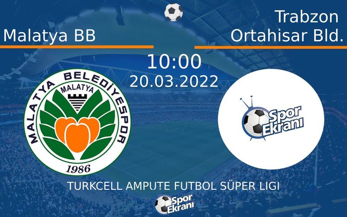 20 Mart 2022 Malatya BB vs Trabzon Ortahisar Bld. maçı Hangi Kanalda Saat Kaçta Yayınlanacak? 20 Mart 2022 Malatya BB vs Trabzon Ortahisar Bld. maçı Hangi Kanalda Saat Kaçta Yayınlanacak?
