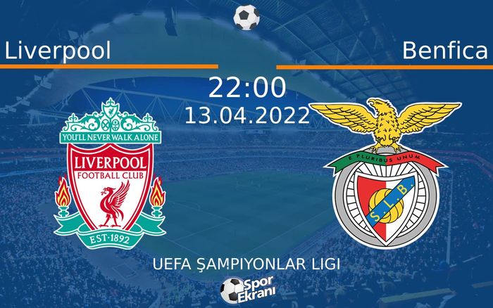 13 Nisan 2022 Liverpool vs Benfica maçı Hangi Kanalda Saat Kaçta Yayınlanacak? 13 Nisan 2022 Liverpool vs Benfica maçı Hangi Kanalda Saat Kaçta Yayınlanacak?