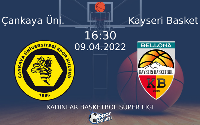09 Nisan 2022 Çankaya Üni. vs Kayseri Basket maçı Hangi Kanalda Saat Kaçta Yayınlanacak? 09 Nisan 2022 Çankaya Üni. vs Kayseri Basket maçı Hangi Kanalda Saat Kaçta Yayınlanacak?