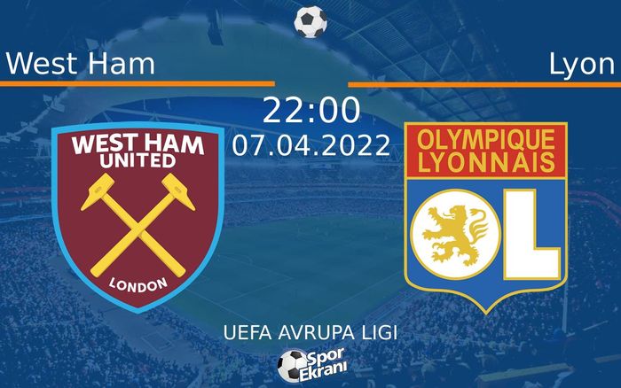 07 Nisan 2022 West Ham vs Lyon maçı Hangi Kanalda Saat Kaçta Yayınlanacak? 07 Nisan 2022 West Ham vs Lyon maçı Hangi Kanalda Saat Kaçta Yayınlanacak?