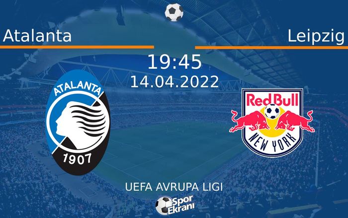 14 Nisan 2022 Atalanta vs Leipzig maçı Hangi Kanalda Saat Kaçta Yayınlanacak? 14 Nisan 2022 Atalanta vs Leipzig maçı Hangi Kanalda Saat Kaçta Yayınlanacak?