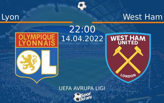 14 Nisan 2022 Lyon vs West Ham maçı Hangi Kanalda Saat Kaçta Yayınlanacak? 14 Nisan 2022 Lyon vs West Ham maçı Hangi Kanalda Saat Kaçta Yayınlanacak?