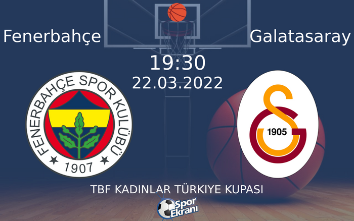 22 Mart 2022 Fenerbahçe vs Galatasaray maçı Hangi Kanalda Saat Kaçta Yayınlanacak? 22 Mart 2022 Fenerbahçe vs Galatasaray maçı Hangi Kanalda Saat Kaçta Yayınlanacak?