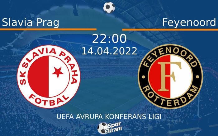 14 Nisan 2022 Slavia Prag vs Feyenoord maçı Hangi Kanalda Saat Kaçta Yayınlanacak? 14 Nisan 2022 Slavia Prag vs Feyenoord maçı Hangi Kanalda Saat Kaçta Yayınlanacak?