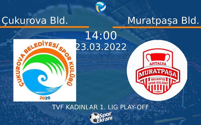 23 Mart 2022 Çukurova Bld. vs Muratpaşa Bld. maçı Hangi Kanalda Saat Kaçta Yayınlanacak? 23 Mart 2022 Çukurova Bld. vs Muratpaşa Bld. maçı Hangi Kanalda Saat Kaçta Yayınlanacak?