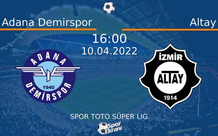 10 Nisan 2022 Adana Demirspor vs Altay maçı Hangi Kanalda Saat Kaçta Yayınlanacak? 10 Nisan 2022 Adana Demirspor vs Altay maçı Hangi Kanalda Saat Kaçta Yayınlanacak?