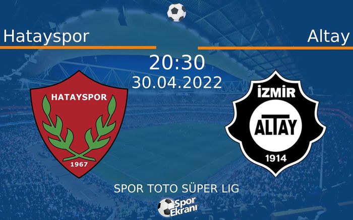 30 Nisan 2022 Hatayspor vs Altay maçı Hangi Kanalda Saat Kaçta Yayınlanacak? 30 Nisan 2022 Hatayspor vs Altay maçı Hangi Kanalda Saat Kaçta Yayınlanacak?