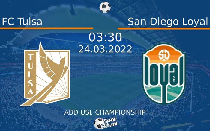 24 Mart 2022 FC Tulsa vs San Diego Loyal maçı Hangi Kanalda Saat Kaçta Yayınlanacak? 24 Mart 2022 FC Tulsa vs San Diego Loyal maçı Hangi Kanalda Saat Kaçta Yayınlanacak?