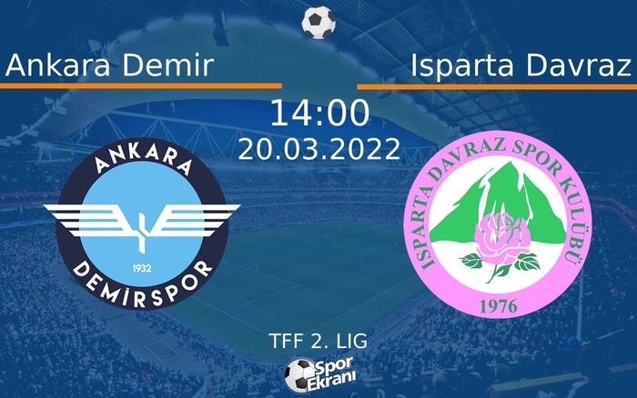 20 Mart 2022 Ankara Demir vs Isparta Davraz maçı Hangi Kanalda Saat Kaçta Yayınlanacak? 20 Mart 2022 Ankara Demir vs Isparta Davraz maçı Hangi Kanalda Saat Kaçta Yayınlanacak?