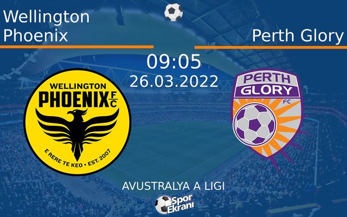 26 Mart 2022 Wellington Phoenix vs Perth Glory maçı Hangi Kanalda Saat Kaçta Yayınlanacak? 26 Mart 2022 Wellington Phoenix vs Perth Glory maçı Hangi Kanalda Saat Kaçta Yayınlanacak?