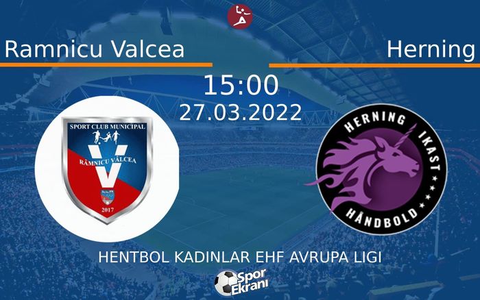 27 Mart 2022 Ramnicu Valcea vs Herning maçı Hangi Kanalda Saat Kaçta Yayınlanacak? 27 Mart 2022 Ramnicu Valcea vs Herning maçı Hangi Kanalda Saat Kaçta Yayınlanacak?