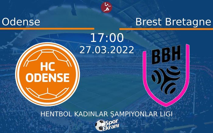 27 Mart 2022 Odense vs Brest Bretagne maçı Hangi Kanalda Saat Kaçta Yayınlanacak? 27 Mart 2022 Odense vs Brest Bretagne maçı Hangi Kanalda Saat Kaçta Yayınlanacak?