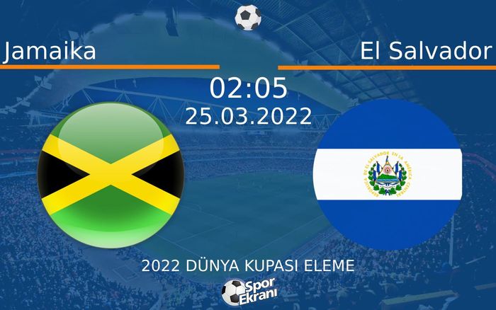 25 Mart 2022 Jamaika vs El Salvador maçı Hangi Kanalda Saat Kaçta Yayınlanacak? 25 Mart 2022 Jamaika vs El Salvador maçı Hangi Kanalda Saat Kaçta Yayınlanacak?