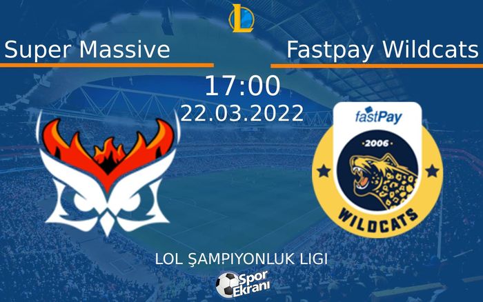 22 Mart 2022 Super Massive vs Fastpay Wildcats maçı Hangi Kanalda Saat Kaçta Yayınlanacak? 22 Mart 2022 Super Massive vs Fastpay Wildcats maçı Hangi Kanalda Saat Kaçta Yayınlanacak?