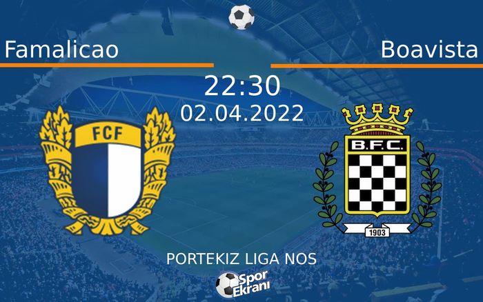 02 Nisan 2022 Famalicao vs Boavista maçı Hangi Kanalda Saat Kaçta Yayınlanacak? 02 Nisan 2022 Famalicao vs Boavista maçı Hangi Kanalda Saat Kaçta Yayınlanacak?