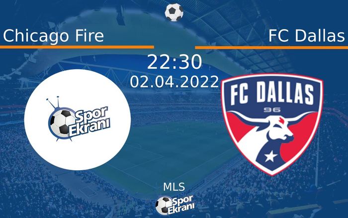02 Nisan 2022 Chicago Fire vs FC Dallas maçı Hangi Kanalda Saat Kaçta Yayınlanacak? 02 Nisan 2022 Chicago Fire vs FC Dallas maçı Hangi Kanalda Saat Kaçta Yayınlanacak?