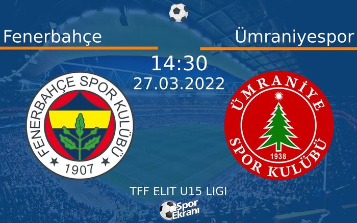27 Mart 2022 Fenerbahçe vs Ümraniyespor maçı Hangi Kanalda Saat Kaçta Yayınlanacak? 27 Mart 2022 Fenerbahçe vs Ümraniyespor maçı Hangi Kanalda Saat Kaçta Yayınlanacak?