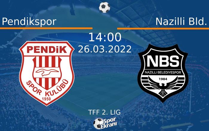 26 Mart 2022 Pendikspor vs Nazilli Bld. maçı Hangi Kanalda Saat Kaçta Yayınlanacak? 26 Mart 2022 Pendikspor vs Nazilli Bld. maçı Hangi Kanalda Saat Kaçta Yayınlanacak?