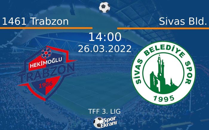 26 Mart 2022 1461 Trabzon vs Sivas Bld. maçı Hangi Kanalda Saat Kaçta Yayınlanacak? 26 Mart 2022 1461 Trabzon vs Sivas Bld. maçı Hangi Kanalda Saat Kaçta Yayınlanacak?