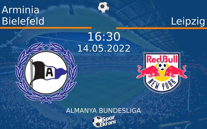 14 Mayıs 2022 Arminia Bielefeld vs Leipzig maçı Hangi Kanalda Saat Kaçta Yayınlanacak? 14 Mayıs 2022 Arminia Bielefeld vs Leipzig maçı Hangi Kanalda Saat Kaçta Yayınlanacak?