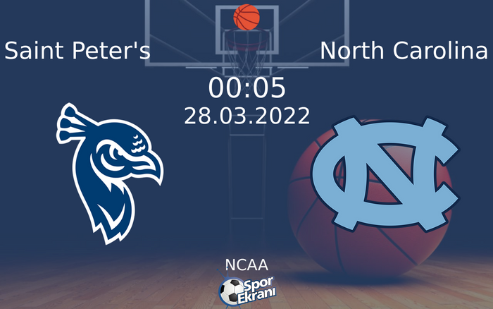 28 Mart 2022 Saint Peter's vs North Carolina maçı Hangi Kanalda Saat Kaçta Yayınlanacak? 28 Mart 2022 Saint Peter's vs North Carolina maçı Hangi Kanalda Saat Kaçta Yayınlanacak?