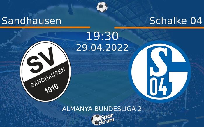 29 Nisan 2022 Sandhausen vs Schalke 04 maçı Hangi Kanalda Saat Kaçta Yayınlanacak? 29 Nisan 2022 Sandhausen vs Schalke 04 maçı Hangi Kanalda Saat Kaçta Yayınlanacak?