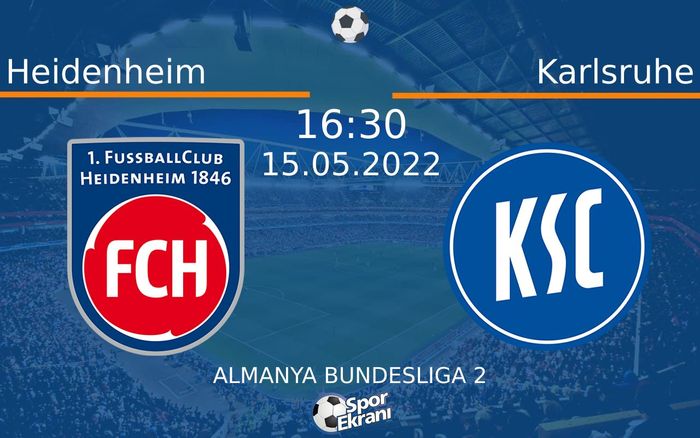 15 Mayıs 2022 Heidenheim vs Karlsruhe maçı Hangi Kanalda Saat Kaçta Yayınlanacak? 15 Mayıs 2022 Heidenheim vs Karlsruhe maçı Hangi Kanalda Saat Kaçta Yayınlanacak?