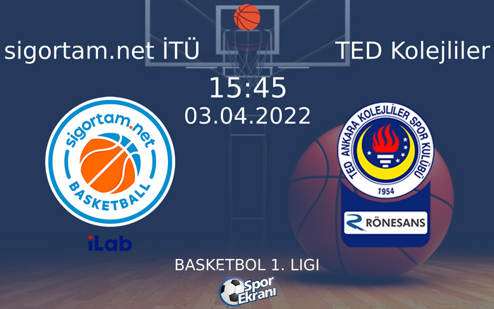 03 Nisan 2022 sigortam.net İTÜ vs TED Kolejliler maçı Hangi Kanalda Saat Kaçta Yayınlanacak? 03 Nisan 2022 sigortam.net İTÜ vs TED Kolejliler maçı Hangi Kanalda Saat Kaçta Yayınlanacak?