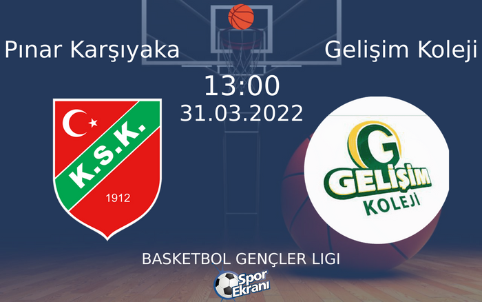 31 Mart 2022 Pınar Karşıyaka vs Gelişim Koleji maçı Hangi Kanalda Saat Kaçta Yayınlanacak? 31 Mart 2022 Pınar Karşıyaka vs Gelişim Koleji maçı Hangi Kanalda Saat Kaçta Yayınlanacak?