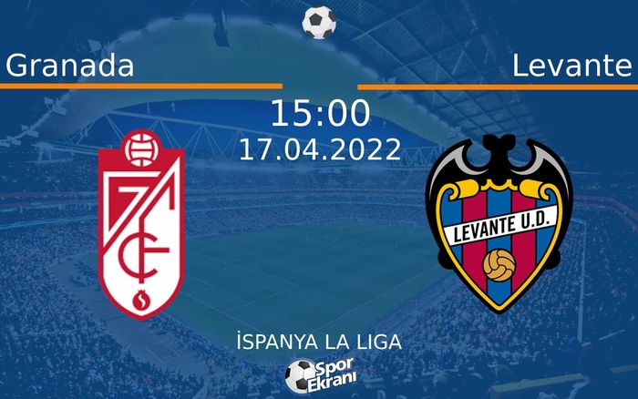 17 Nisan 2022 Granada vs Levante maçı Hangi Kanalda Saat Kaçta Yayınlanacak? 17 Nisan 2022 Granada vs Levante maçı Hangi Kanalda Saat Kaçta Yayınlanacak?