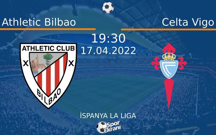 17 Nisan 2022 Athletic Bilbao vs Celta Vigo maçı Hangi Kanalda Saat Kaçta Yayınlanacak? 17 Nisan 2022 Athletic Bilbao vs Celta Vigo maçı Hangi Kanalda Saat Kaçta Yayınlanacak?