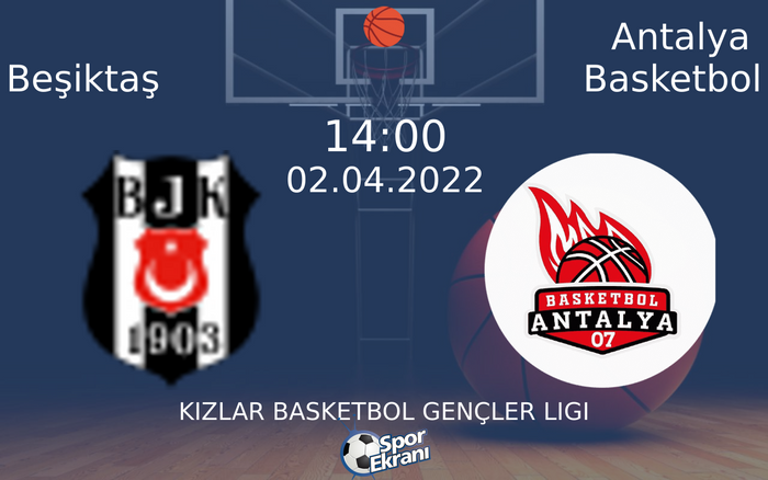 02 Nisan 2022 Beşiktaş vs Antalya Basketbol maçı Hangi Kanalda Saat Kaçta Yayınlanacak?