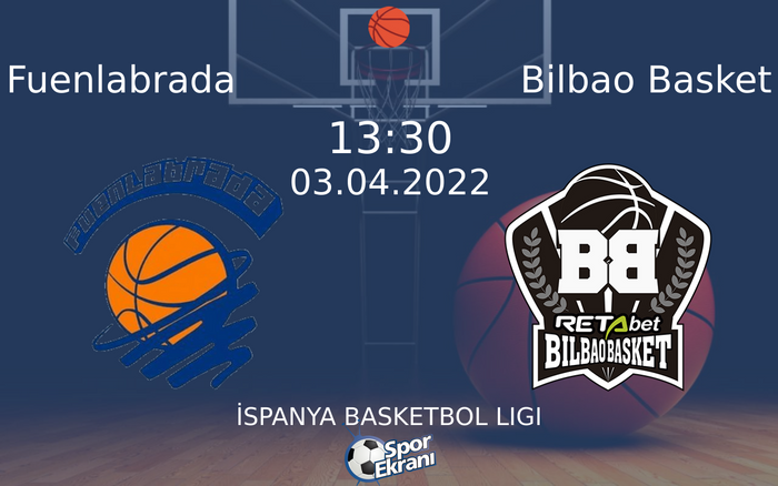 03 Nisan 2022 Fuenlabrada vs Bilbao Basket maçı Hangi Kanalda Saat Kaçta Yayınlanacak? 03 Nisan 2022 Fuenlabrada vs Bilbao Basket maçı Hangi Kanalda Saat Kaçta Yayınlanacak?