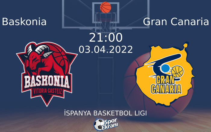 03 Nisan 2022 Baskonia vs Gran Canaria maçı Hangi Kanalda Saat Kaçta Yayınlanacak? 03 Nisan 2022 Baskonia vs Gran Canaria maçı Hangi Kanalda Saat Kaçta Yayınlanacak?