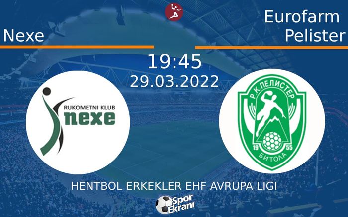 29 Mart 2022 Nexe vs Eurofarm Pelister maçı Hangi Kanalda Saat Kaçta Yayınlanacak? 29 Mart 2022 Nexe vs Eurofarm Pelister maçı Hangi Kanalda Saat Kaçta Yayınlanacak?