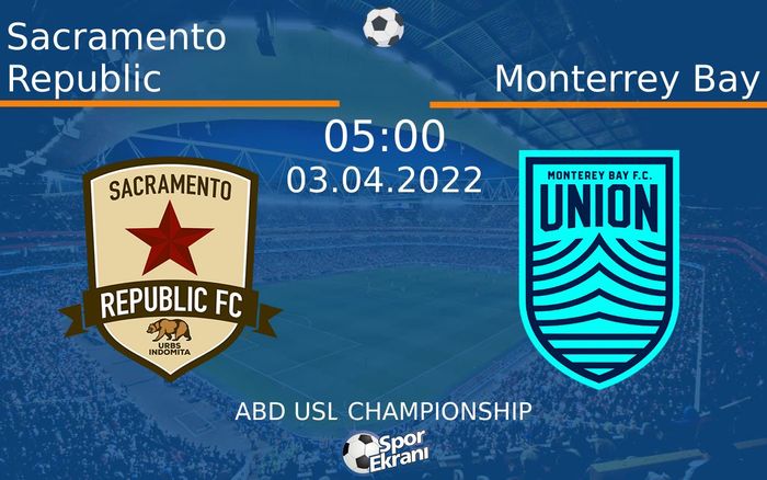 03 Nisan 2022 Sacramento Republic vs Monterrey Bay maçı Hangi Kanalda Saat Kaçta Yayınlanacak? 03 Nisan 2022 Sacramento Republic vs Monterrey Bay maçı Hangi Kanalda Saat Kaçta Yayınlanacak?