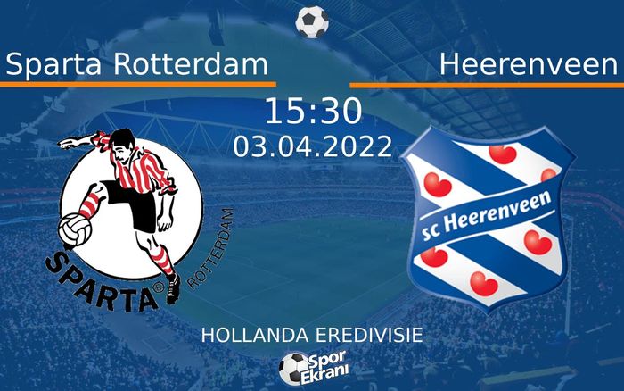 03 Nisan 2022 Sparta Rotterdam vs Heerenveen maçı Hangi Kanalda Saat Kaçta Yayınlanacak? 03 Nisan 2022 Sparta Rotterdam vs Heerenveen maçı Hangi Kanalda Saat Kaçta Yayınlanacak?