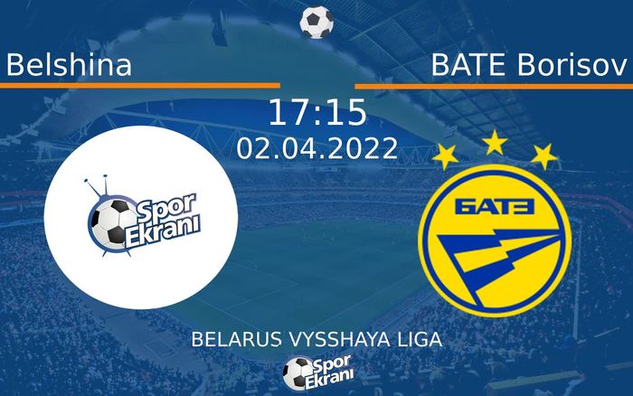 02 Nisan 2022 Belshina vs BATE Borisov maçı Hangi Kanalda Saat Kaçta Yayınlanacak? 02 Nisan 2022 Belshina vs BATE Borisov maçı Hangi Kanalda Saat Kaçta Yayınlanacak?