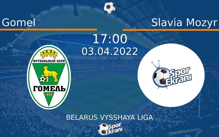 03 Nisan 2022 Gomel vs Slavia Mozyr maçı Hangi Kanalda Saat Kaçta Yayınlanacak? 03 Nisan 2022 Gomel vs Slavia Mozyr maçı Hangi Kanalda Saat Kaçta Yayınlanacak?